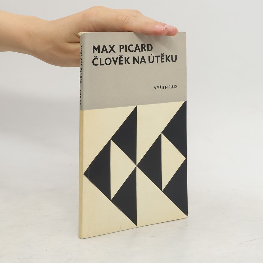 Max Picard Člověk na útěku
