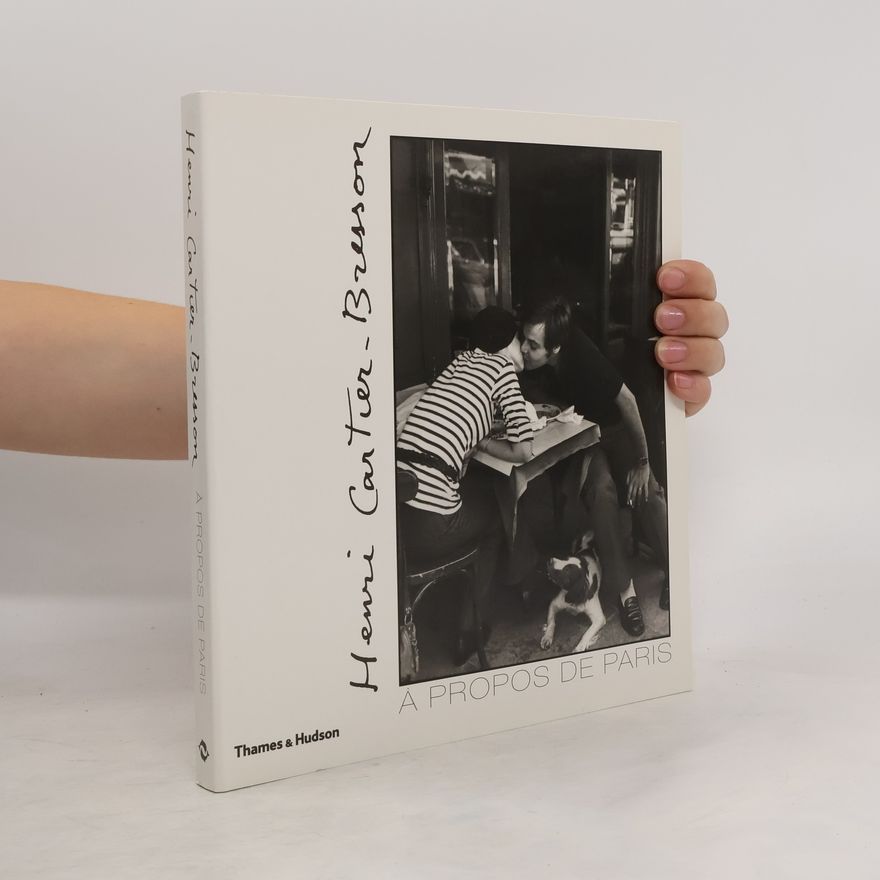 Henri Cartier-Bresson A Propos de Paris
