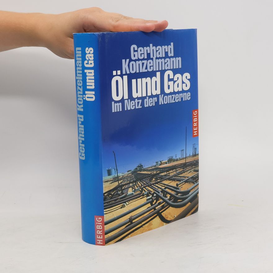 Gerhard Konzelmann Öl und Gas