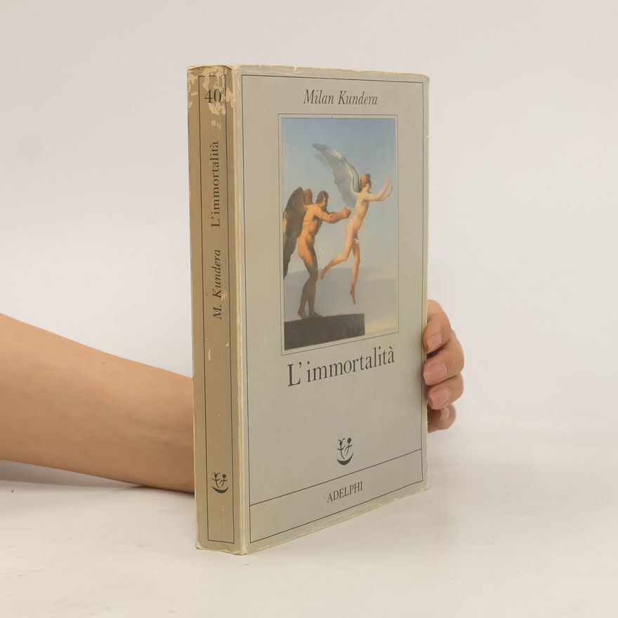 Milan Kundera L'immortalità