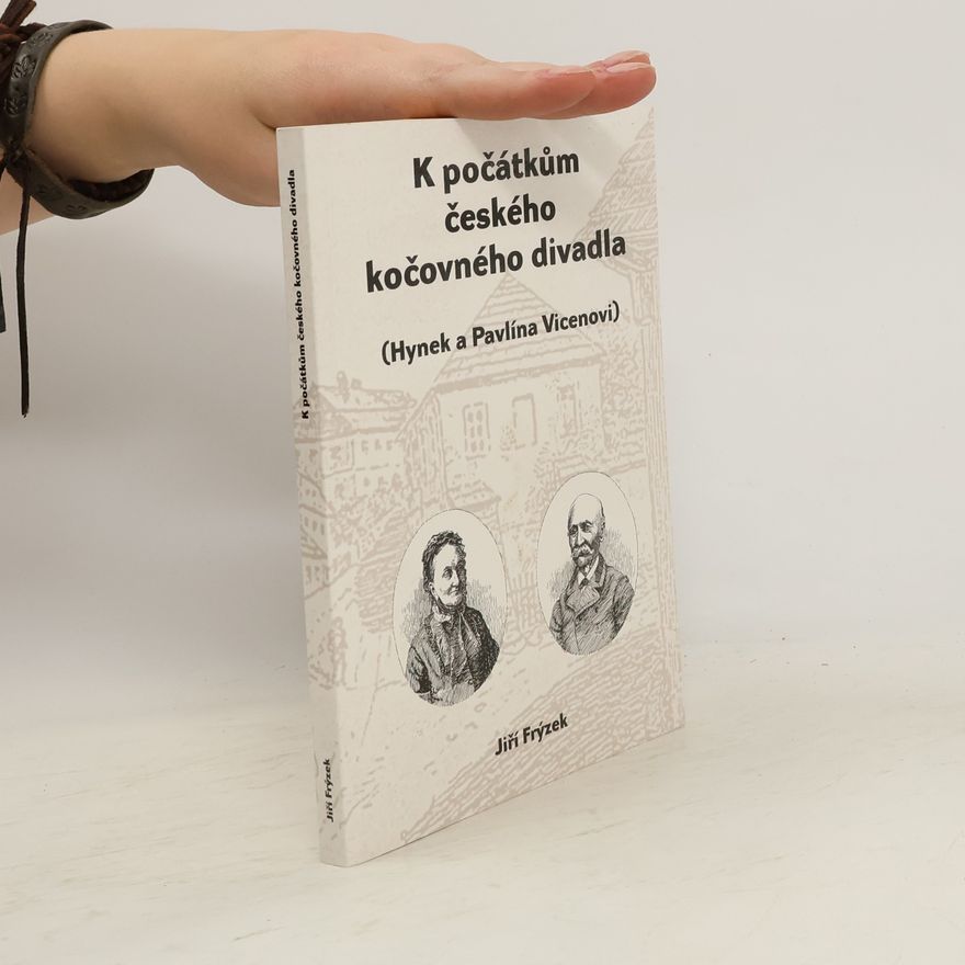 Jiří Frýzek K počátkům českého kočovného divadla