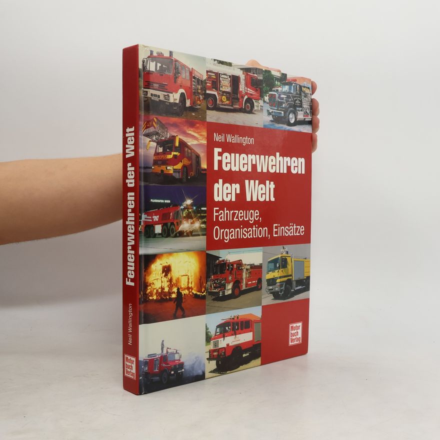 Neil Wallington Feuerwehren der Welt