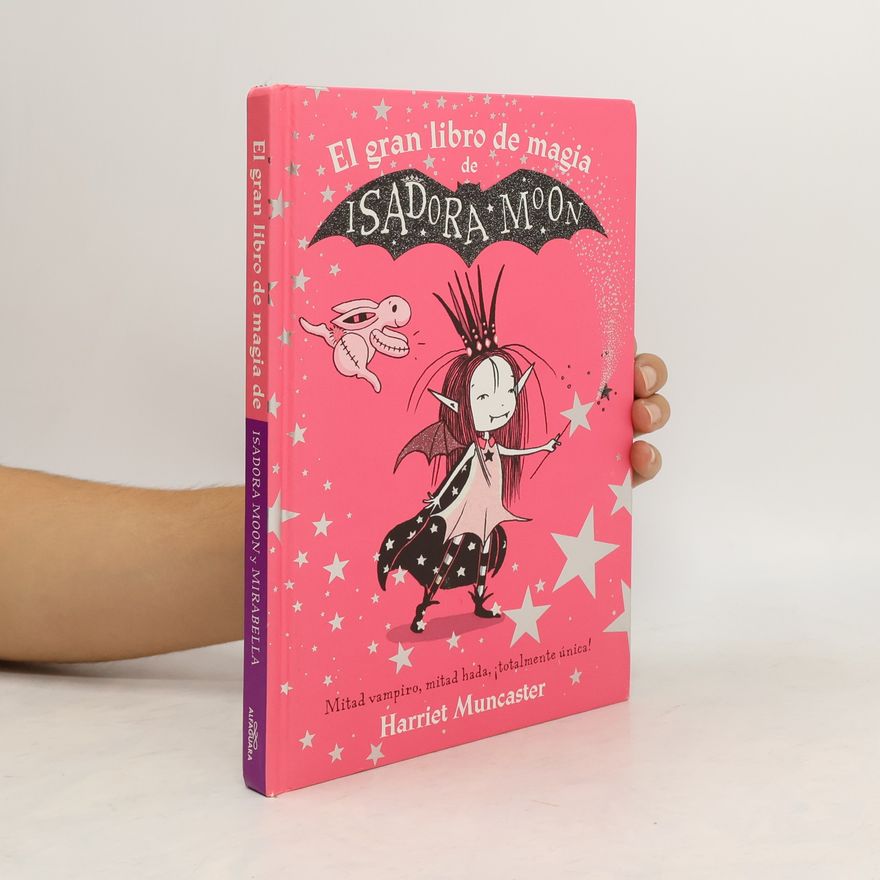 Harriet Muncaster Isadora Moon - El gran libro de magia de Isadora y Mirabella