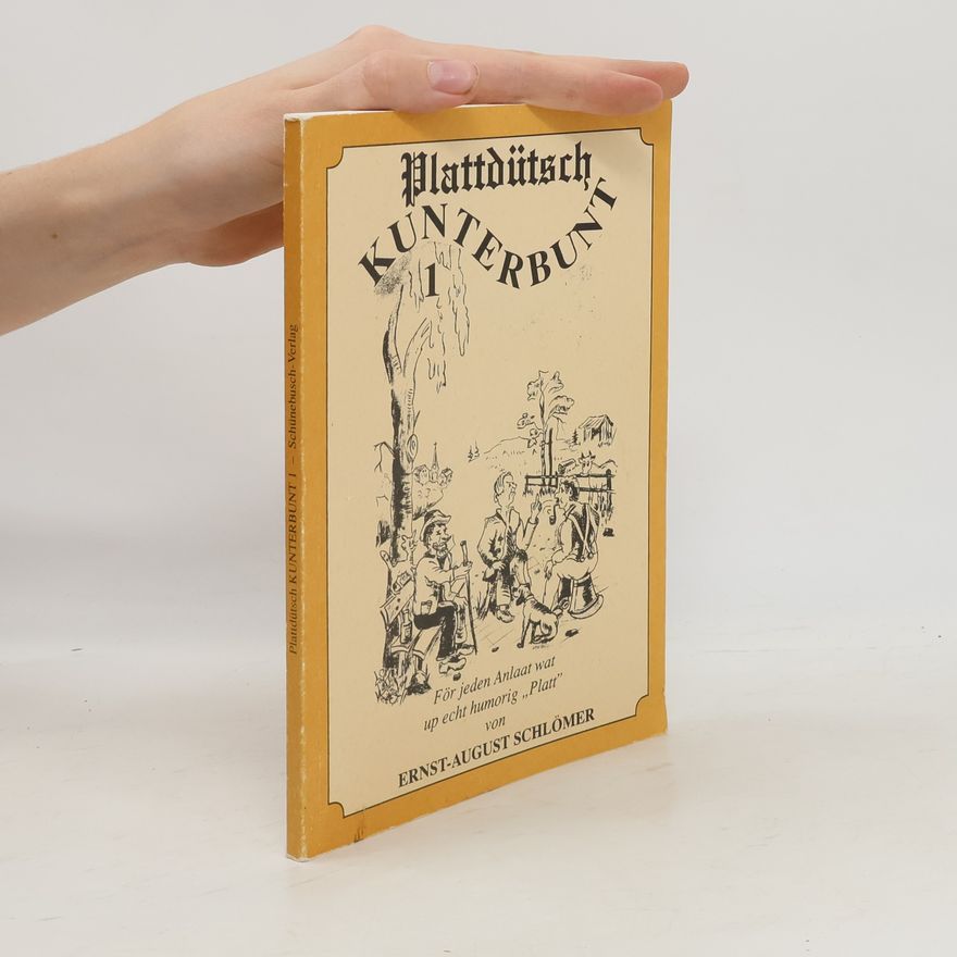 Ernst-August Schlömer Plattdütsch kunterbunt 1
