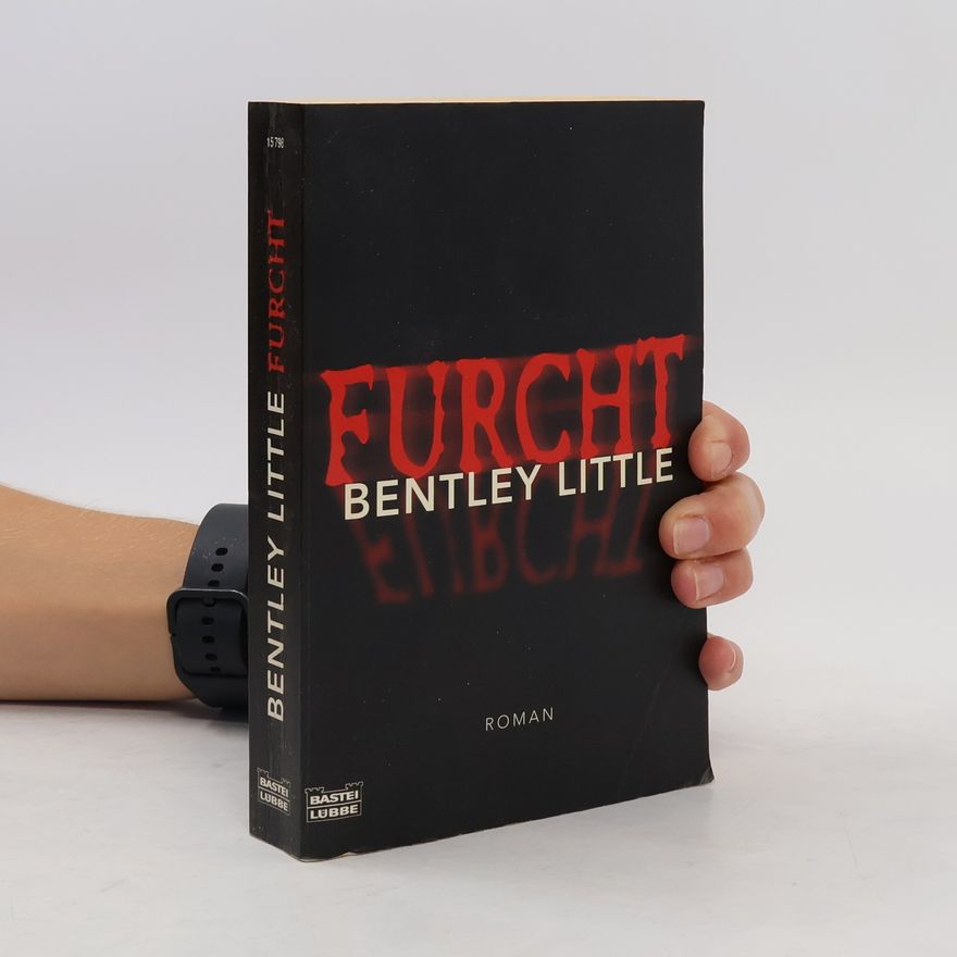 Bentley Little Furcht