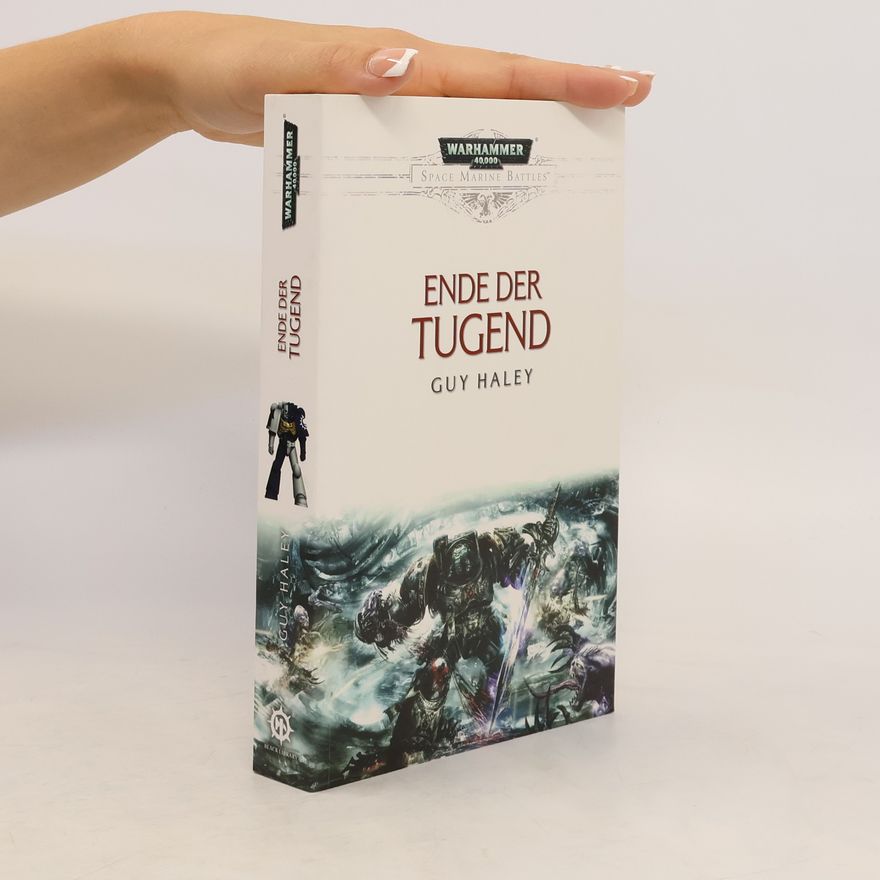 Guy Haley Space Marine Battles - Ende der Tugend