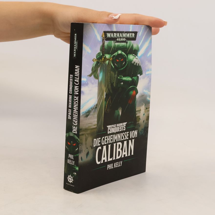 Phil Kelly Die Geheimnisse von Caliban