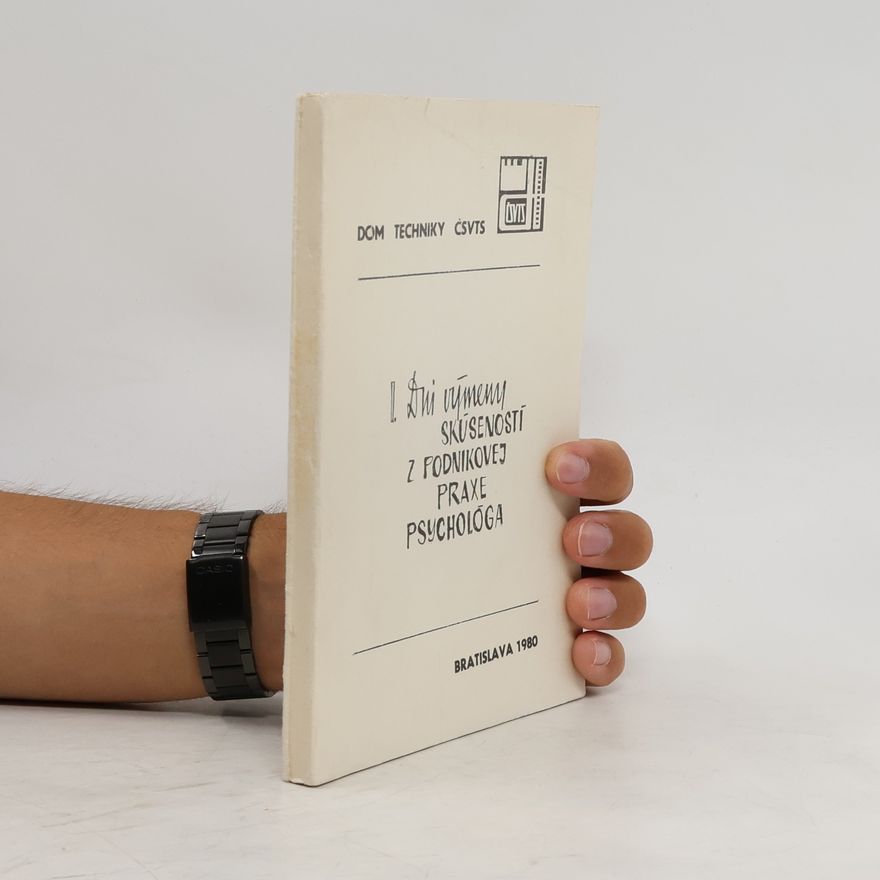 Autorenkollektiv Z výmeny skúseností z podnikovej praxe psychológa