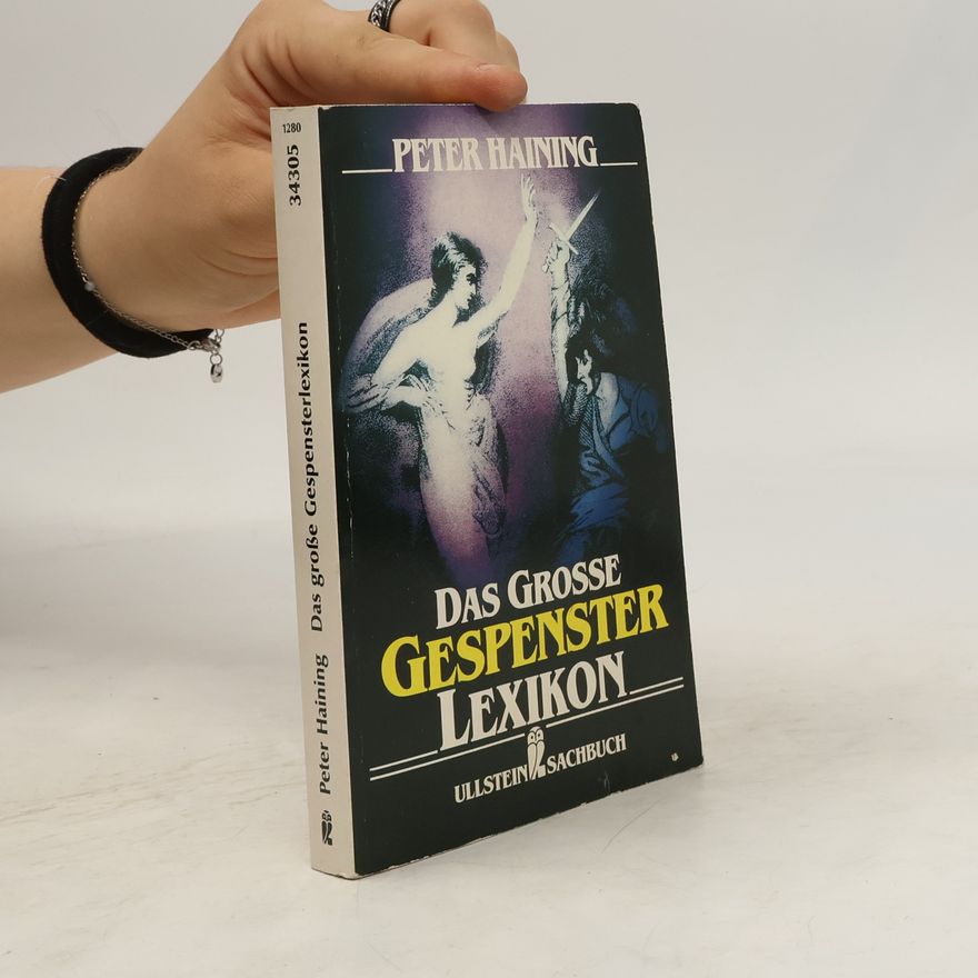 Peter Haining Das grosse Gespensterlexikon