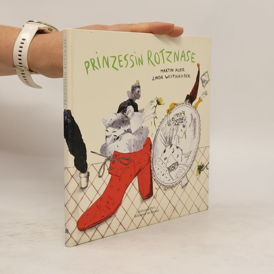 Martin Auer Prinzessin Rotznase. Märchen