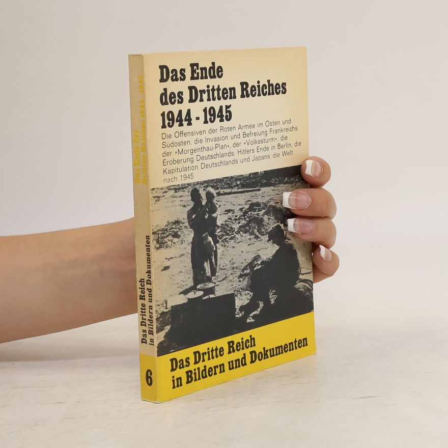 Autores varios Das Ende des Dritten Reiches 1944-1945