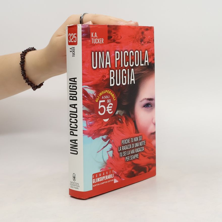 K. A. Tucker Gli Insopportabili - 325: Una piccola bugia