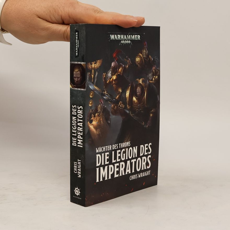 Chris Wraight Wächter des Throns: die Legion des Imperators