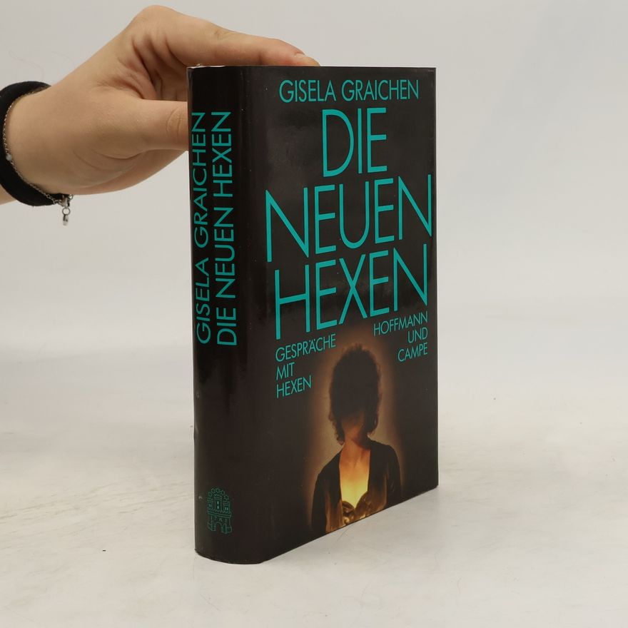 Gisela Graichen Die neuen Hexen