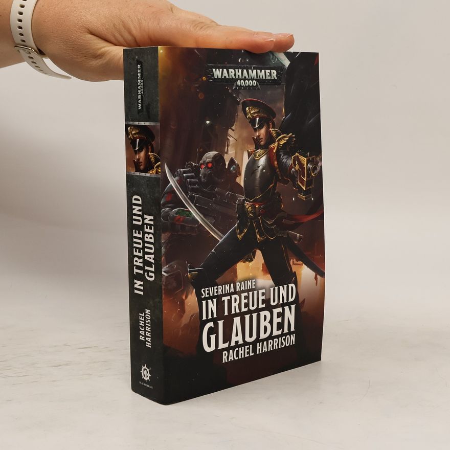 Rachel Harrison Severina Raine - in Treue und Glauben