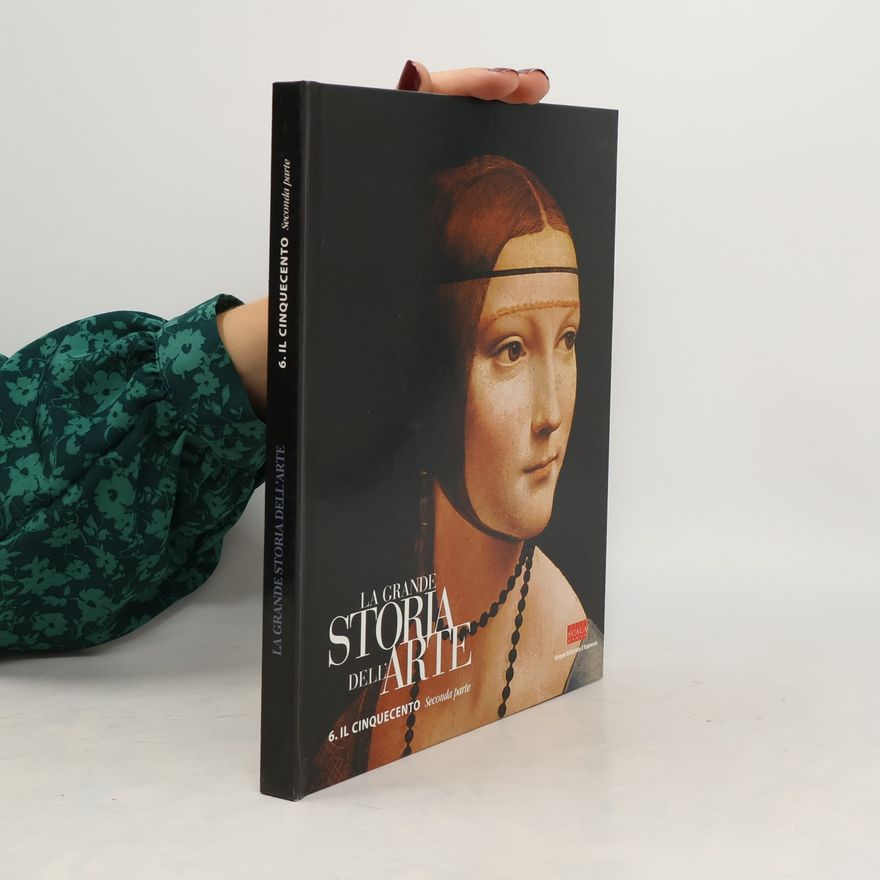 Autorenkollektiv La grande storia dell' arte. 6. Il cinquecento. Seconda parte