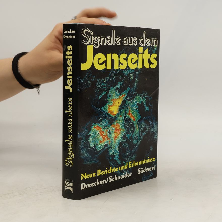 Walter Schneider Signale aus dem Jenseits