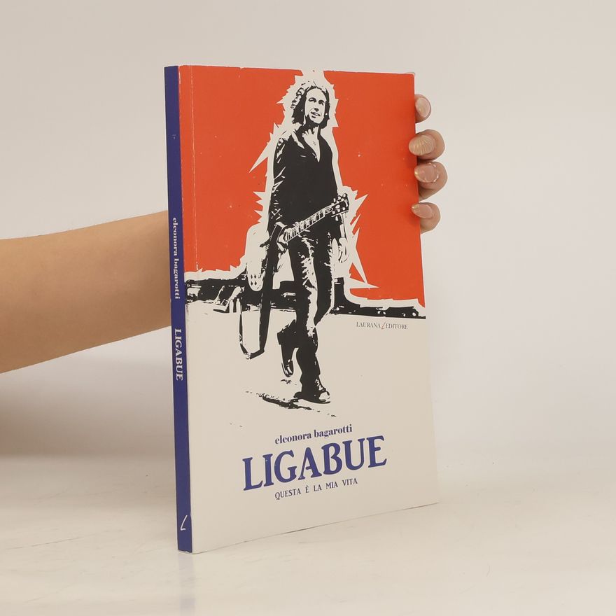 Eleonora Bagarotti Ligabue. Questa è la mia vita