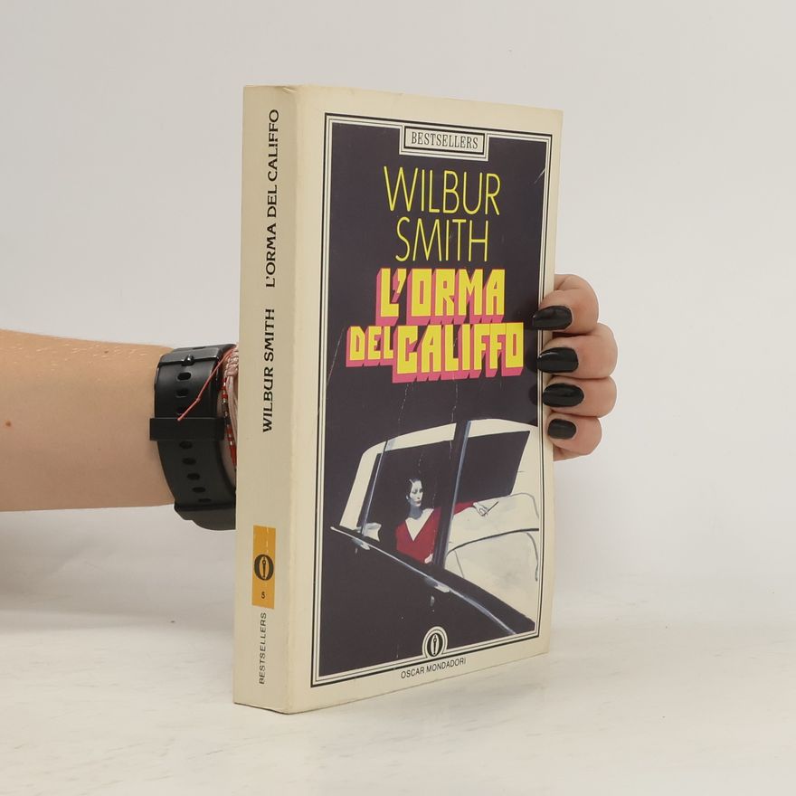 Wilbur Smith L’orma del Califfo