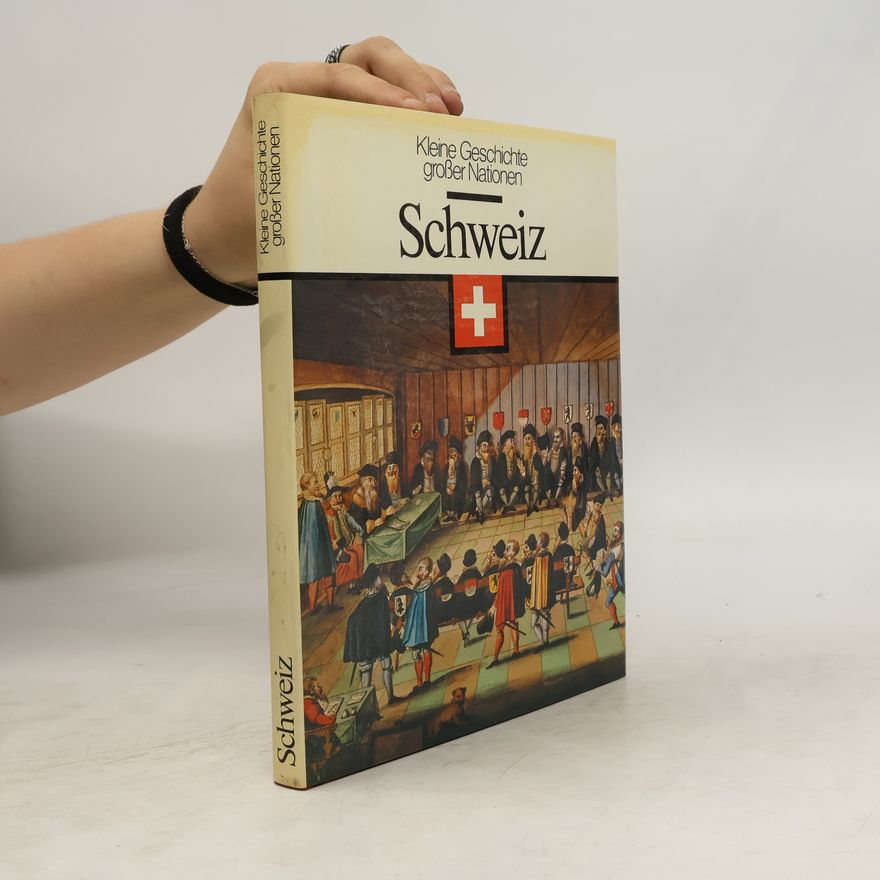 Autorenkollektiv Kleine Geschichte großer Nationen. Schweiz