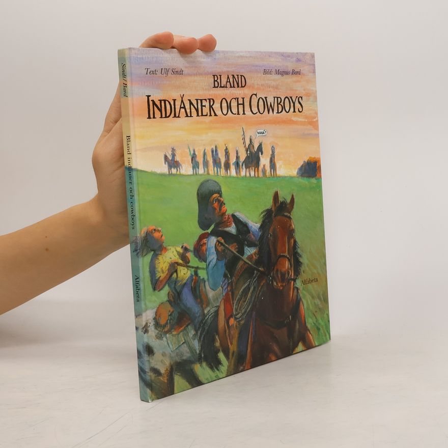 Magnus Bard Bland indianer och cowboys