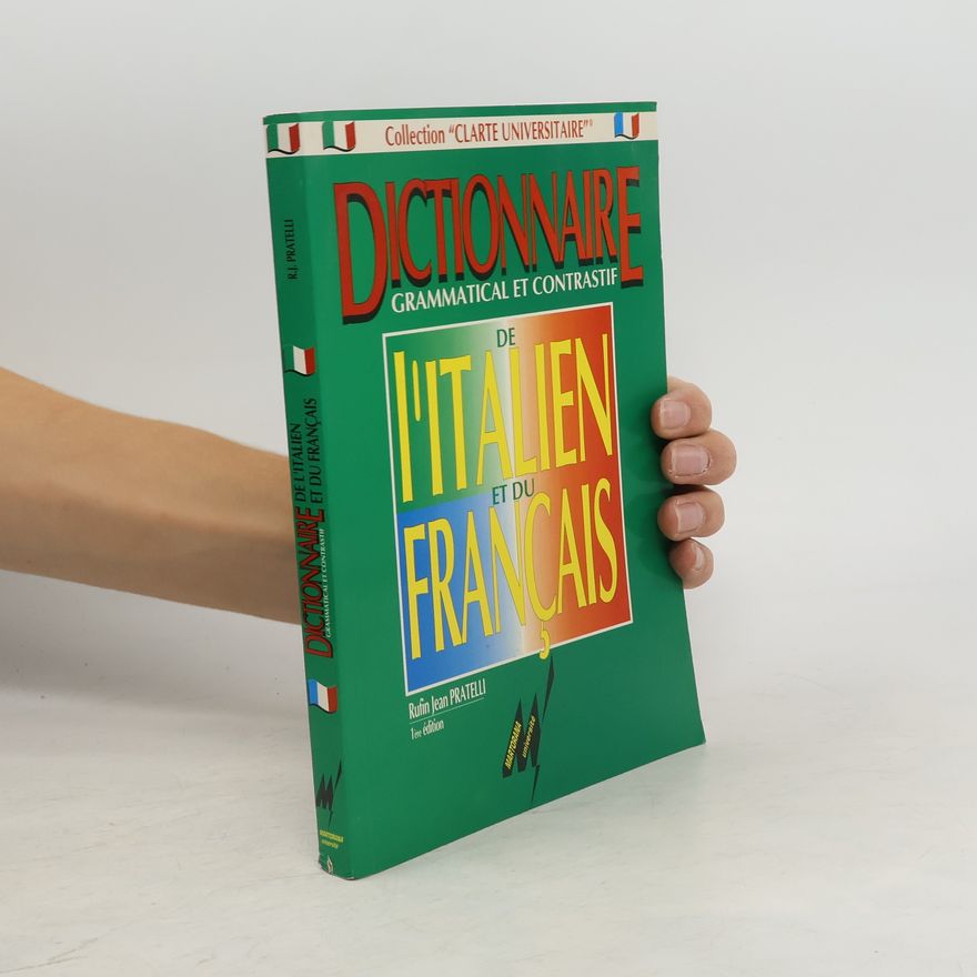 Rufin Jean Pratelli Dictionnaire grammatical et contrastif de l'italien et du français - 1ère édition