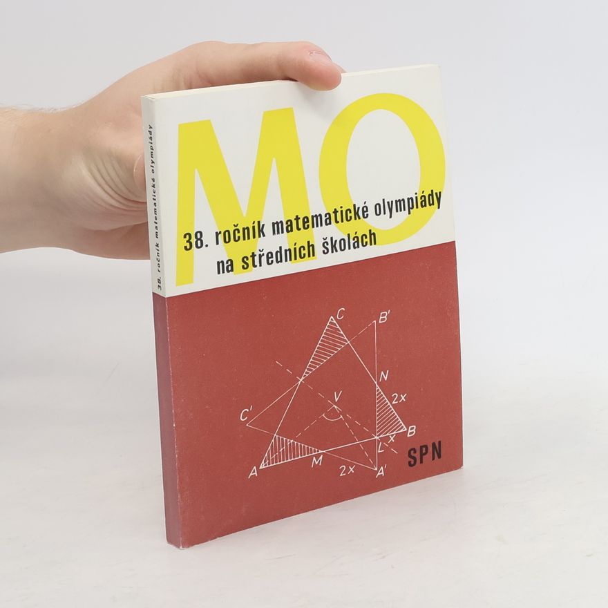 Collectif d'auteurs 38. ročník matematické olympiády na středních školách