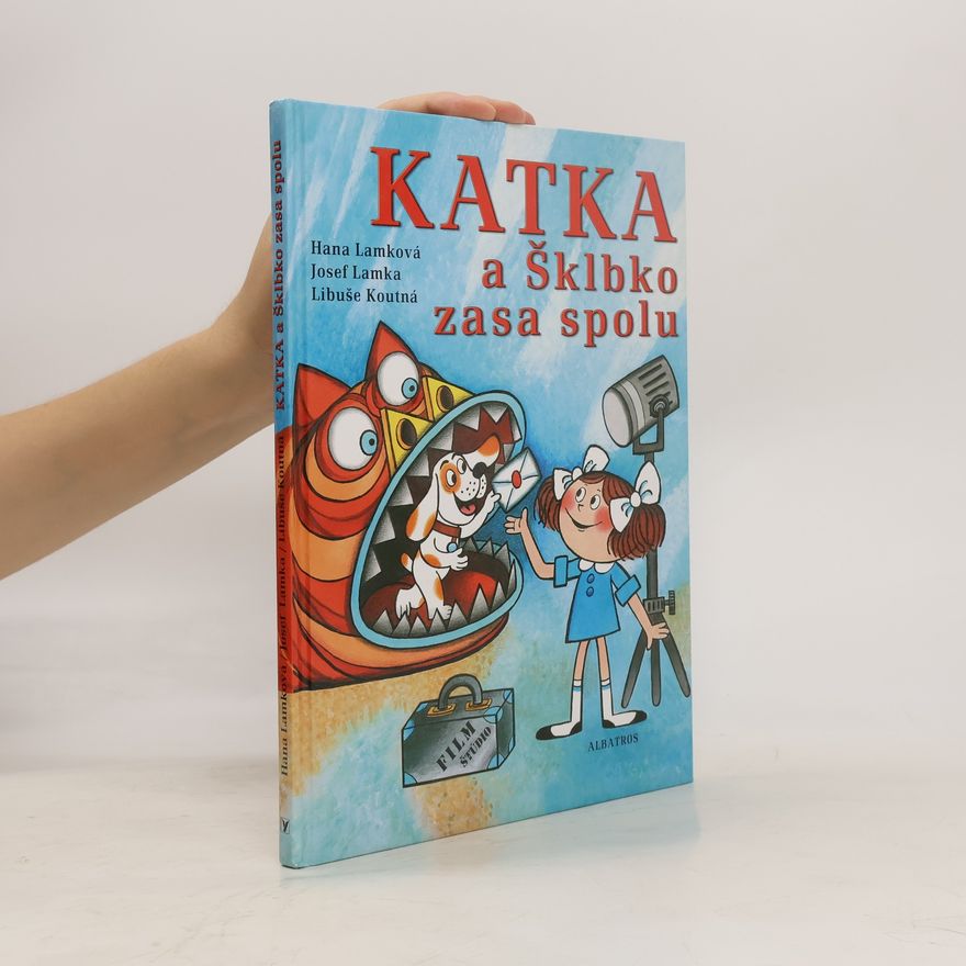 Hana Lamková Katka a Šklbko zasa spolu