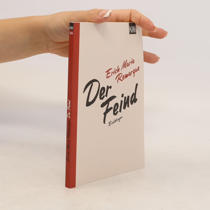 Erich Maria Remarque Der Feind