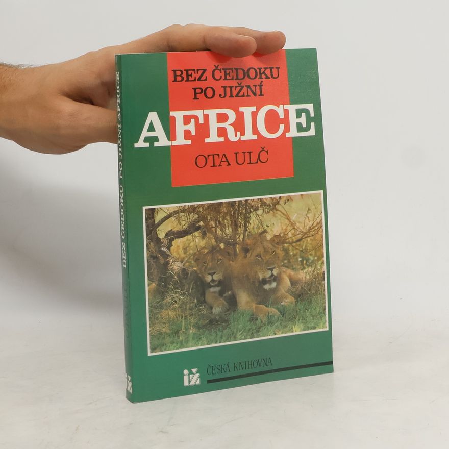 Ota Ulč Bez Čedoku po Jižní Africe