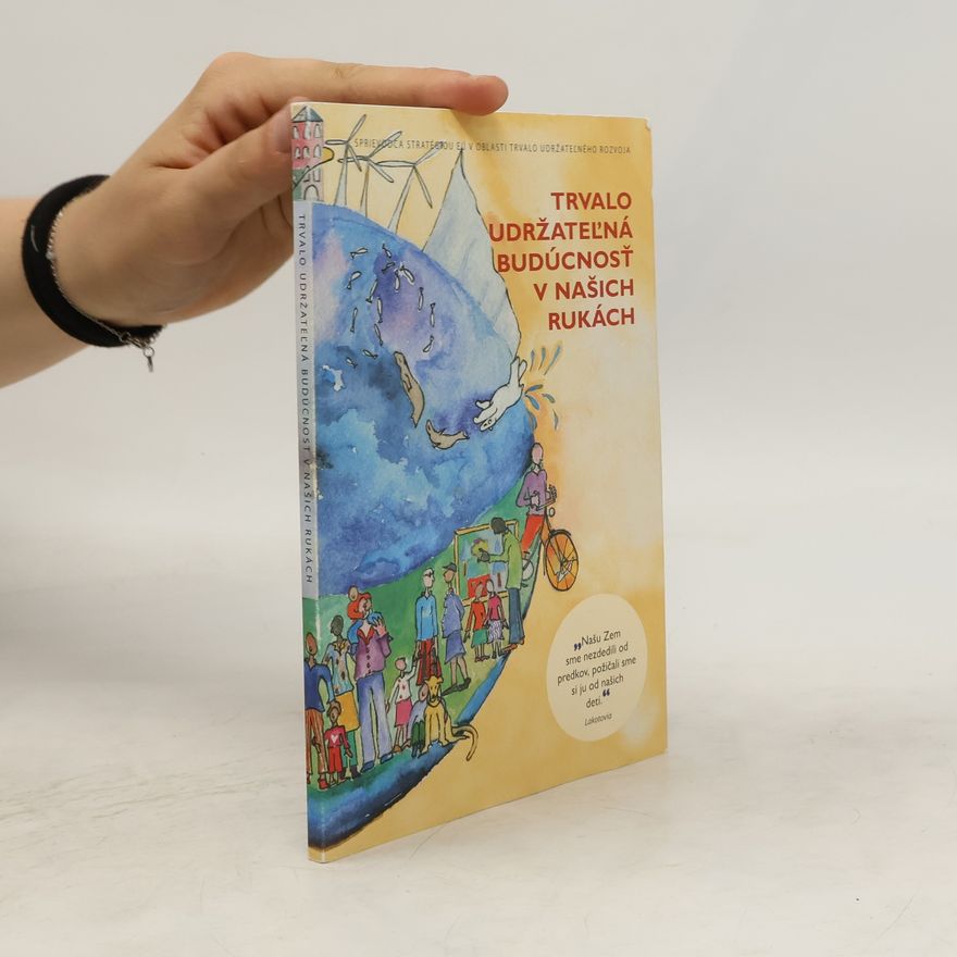 Auteurscollectief Trvalo udržateľná budúcnosť v našich rukách