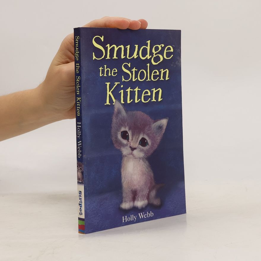 Holly Webb Smudge the Stolen Kitten