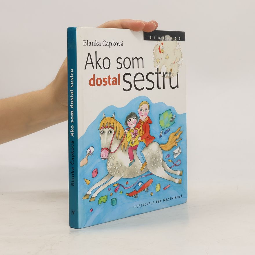 Blanka Knotková-Čapková Ako som dostal sestru