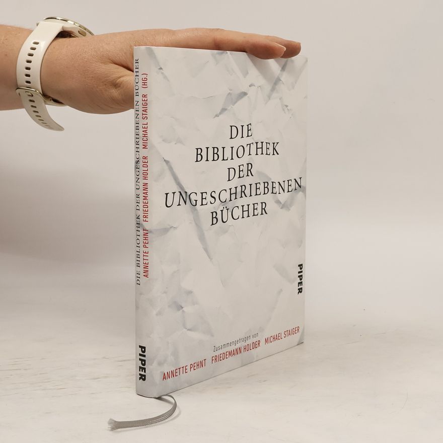 Annette Pehnt Die Bibliothek der ungeschriebenen Bücher