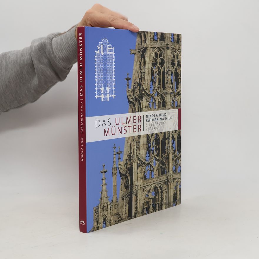 Nikola Hild Das Ulmer Münster
