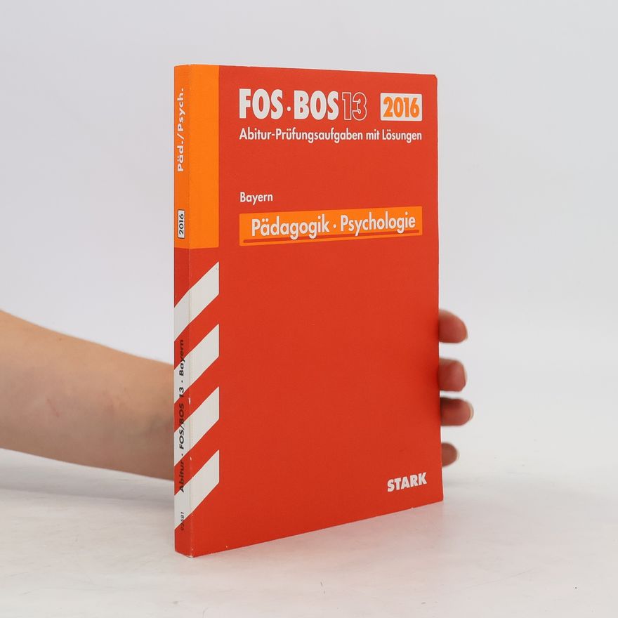 Barbara Becker FOS / BOS 13 Bayern, 2016 - Pädagogik · Psychologie