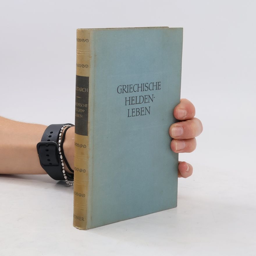 Plutarch Griechische Heldenleben