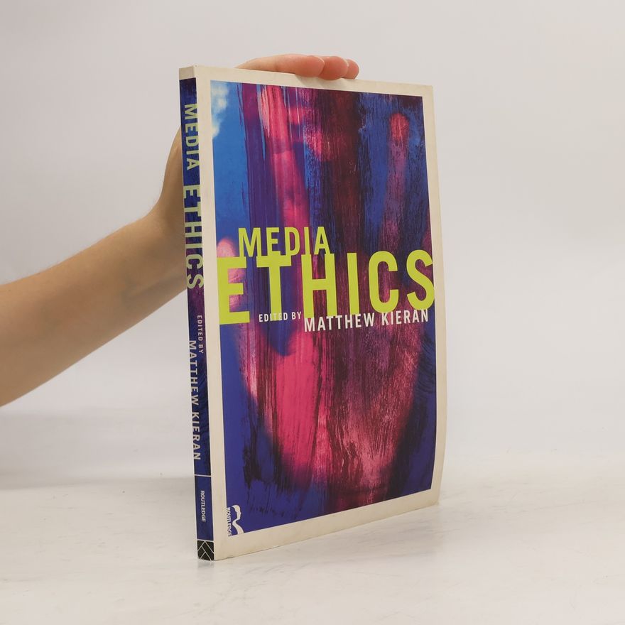 Matthew Kieran Media Ethics