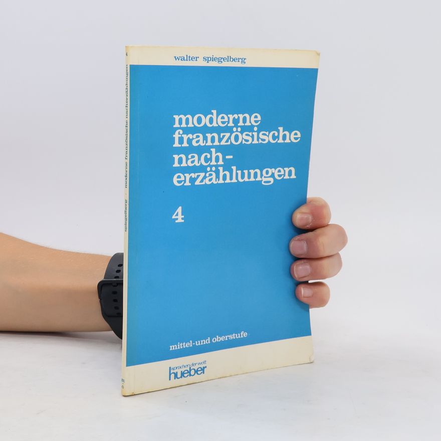 Various authors Moderne französische Nacherzählungen 4