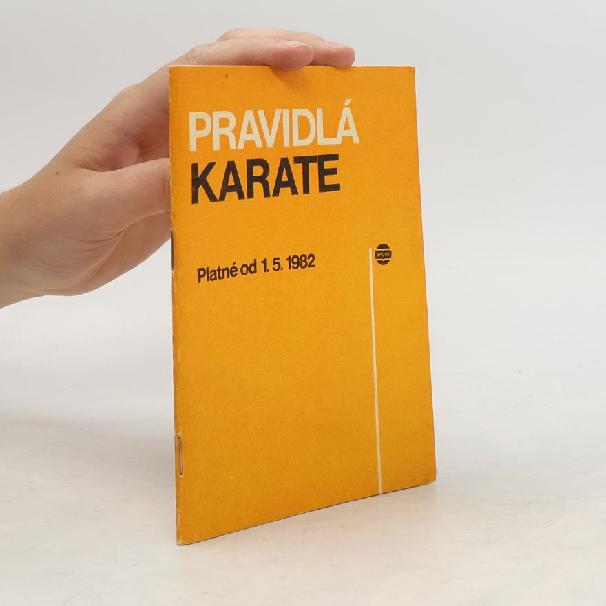 František Šebej Pravidlá karate: platné od 1. 5. 1982
