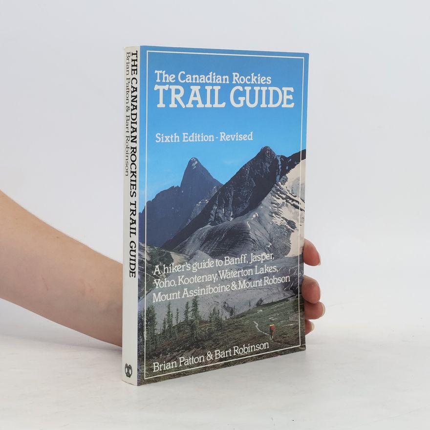 Brian Patton The Canadian Rockies Trail Guide