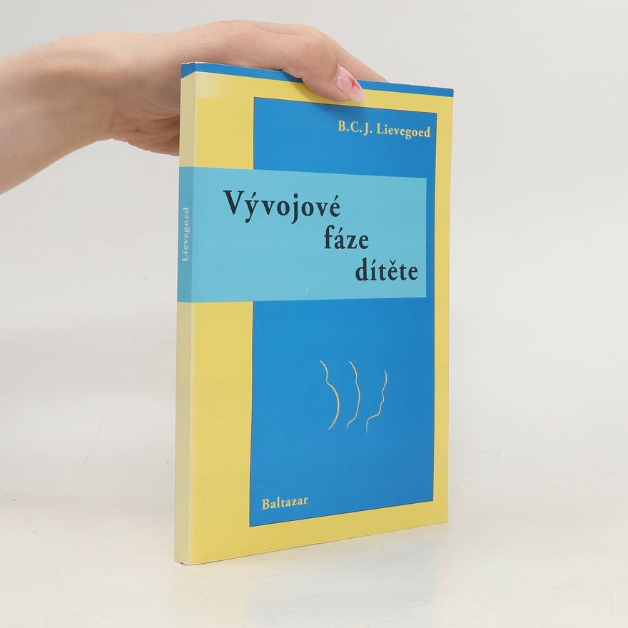 B. C. J. Lievegoed Vývojové fáze dítěte