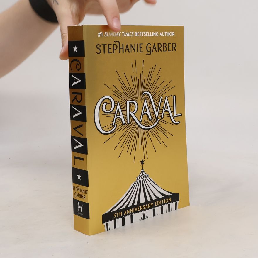Stephanie Garberová Caraval. 5th Anniversary Edition