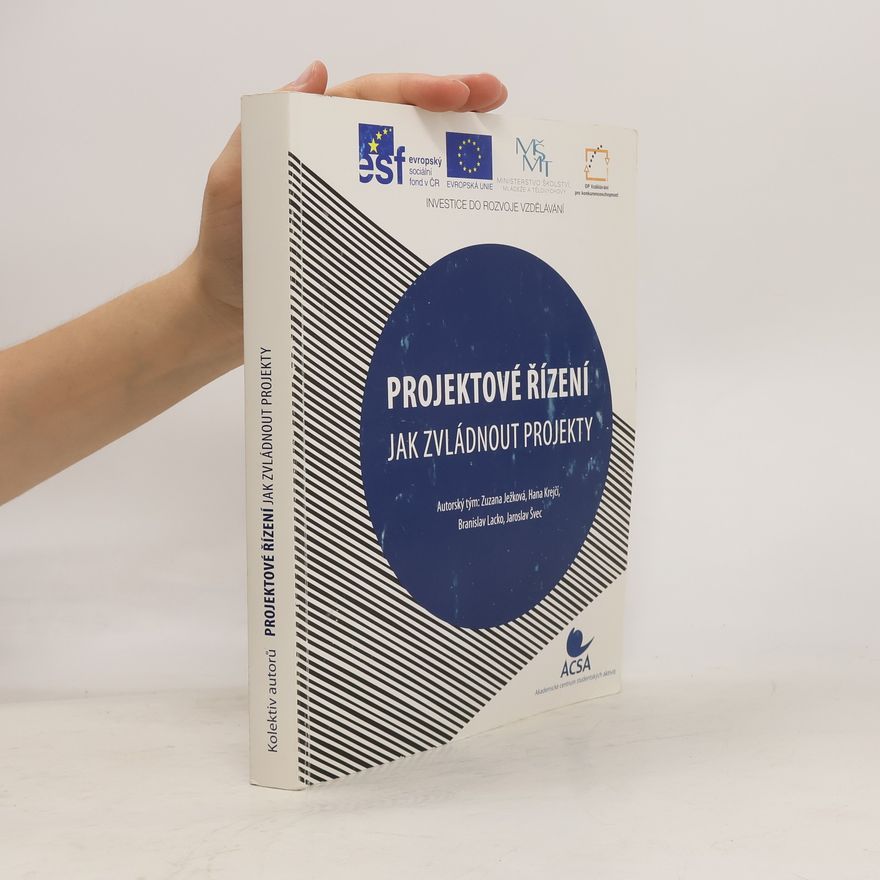 Zuzana Ježková Projektové řízení : jak zvládnout projekty