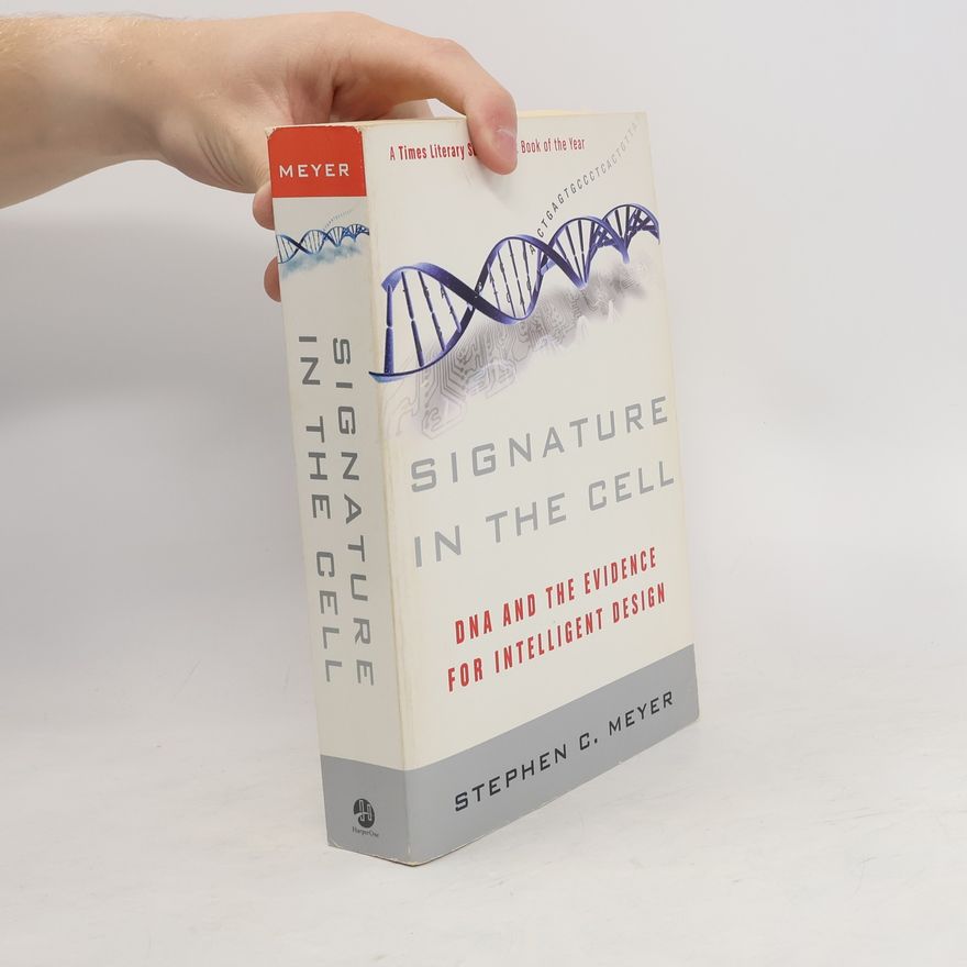 Stephen C. Meyer Signature in the Cell