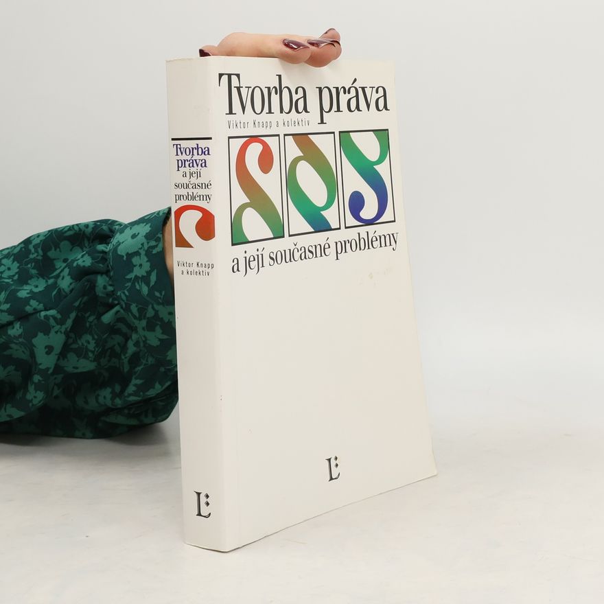 Viktor Knapp Tvorba práva a její současné problémy