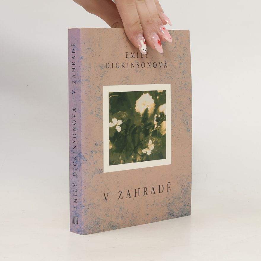 Emily Dickinson V zahradě