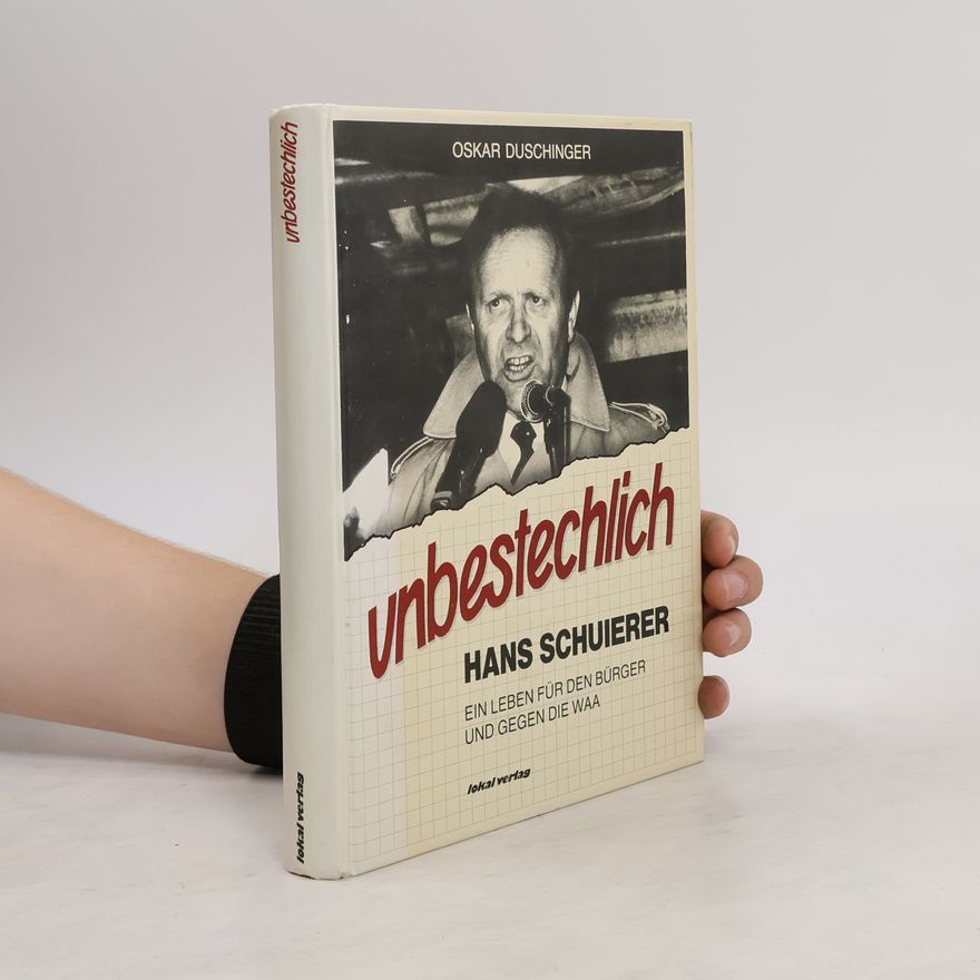 Oskar Duschinger Unbestechlich - Hans Schuierer