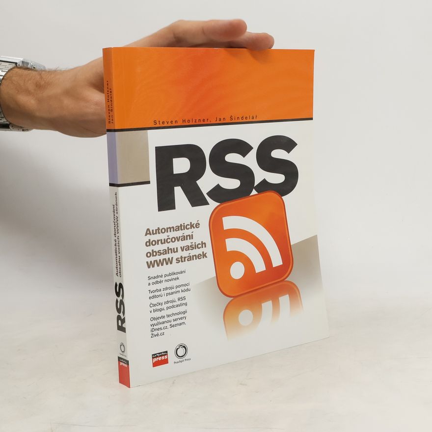 Jan Šindelář RSS: Automatické doručování obsahu vašich WWW stránek