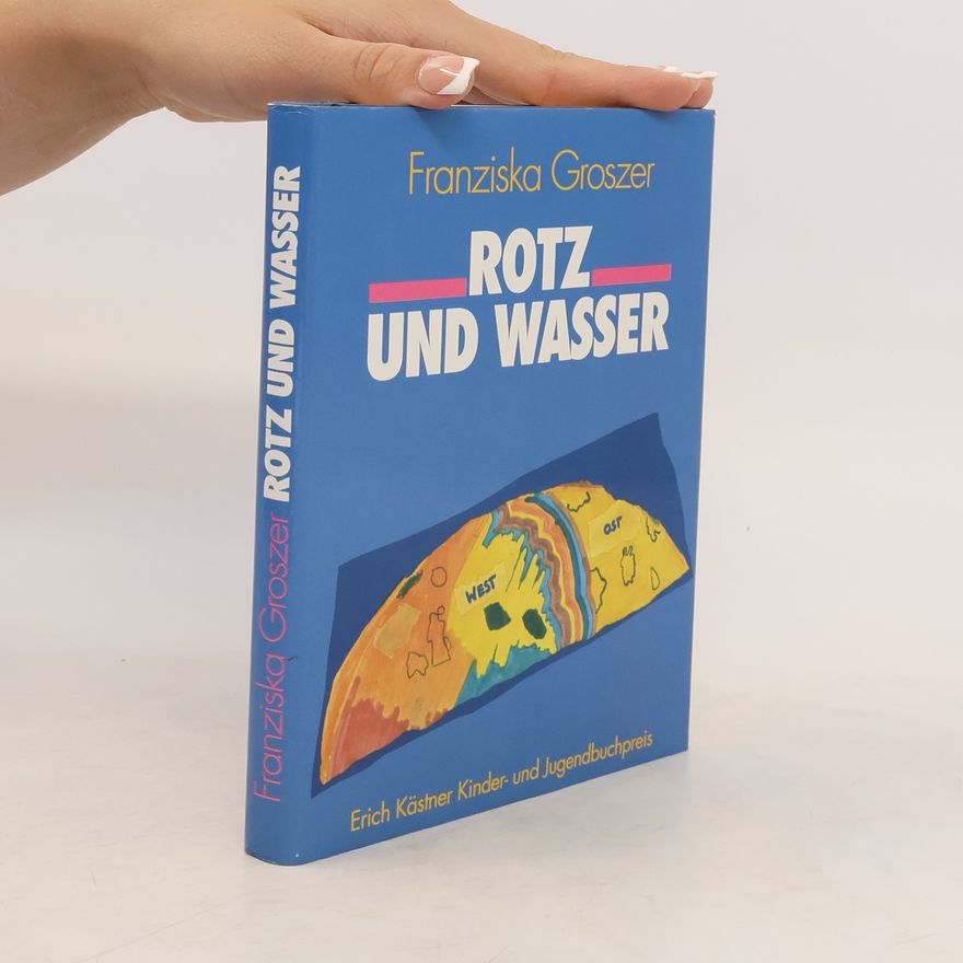 Franziska Groszer Rotz und Wasser